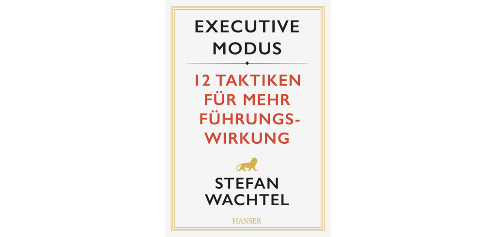 Foto: Hanser Verlag Executive Modus Stefan Wachtel