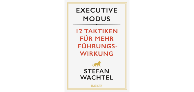 Foto: Hanser Verlag Executive Modus Stefan Wachtel